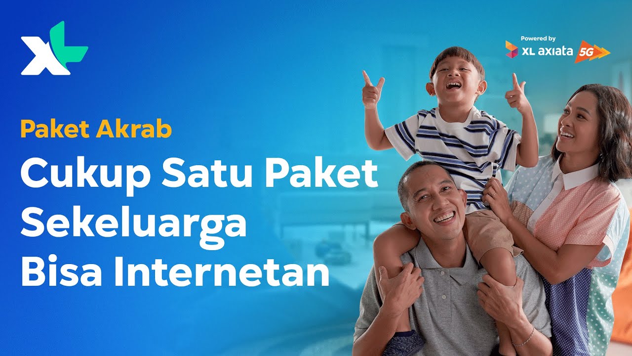 #PaketAkrab XL | Satu Paket untuk Sekeluarga