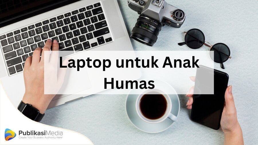 laptop untuk anak humas